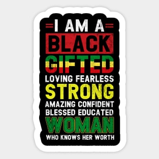 I Am Black Woman - Black History Month T-Shirt African Afro Educated Gifted Strong Black Girl Woman Sticker